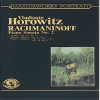 CBS : Horowitz - Rachmaninov Sonata No. 2, Preludes